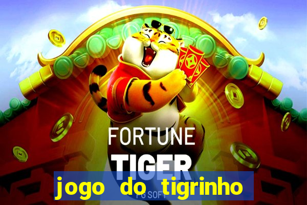 jogo do tigrinho falso para brincar